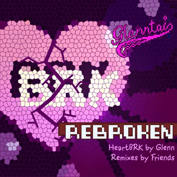 Файл:Glenntai - HeartBRK Rebroken.jpg