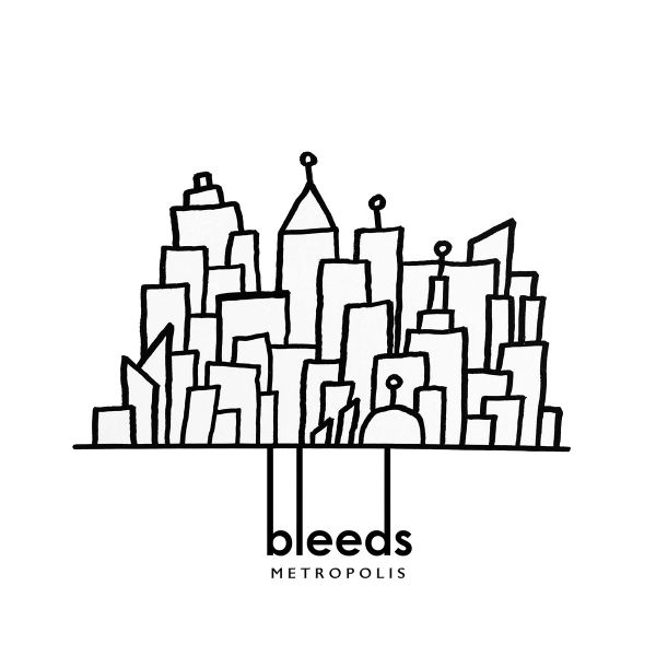Файл:bleeds - METROPOLIS.jpg