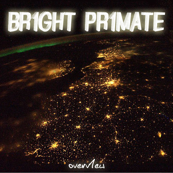 Файл:BRIGHT PRIMATE - OVERV1EW.jpg