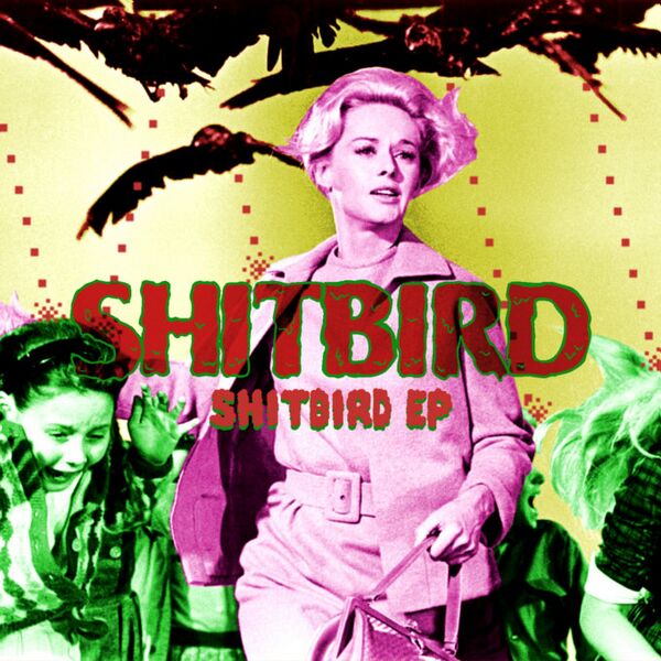 Файл:Shitbird - Shitbird EP.jpg