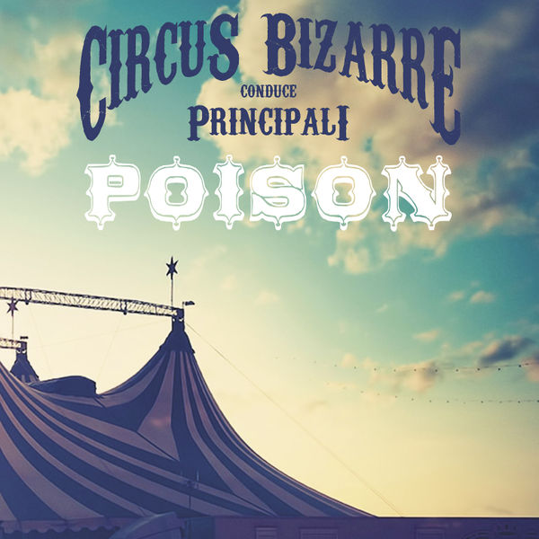 Файл:Poison - Circus Bizarre.jpg
