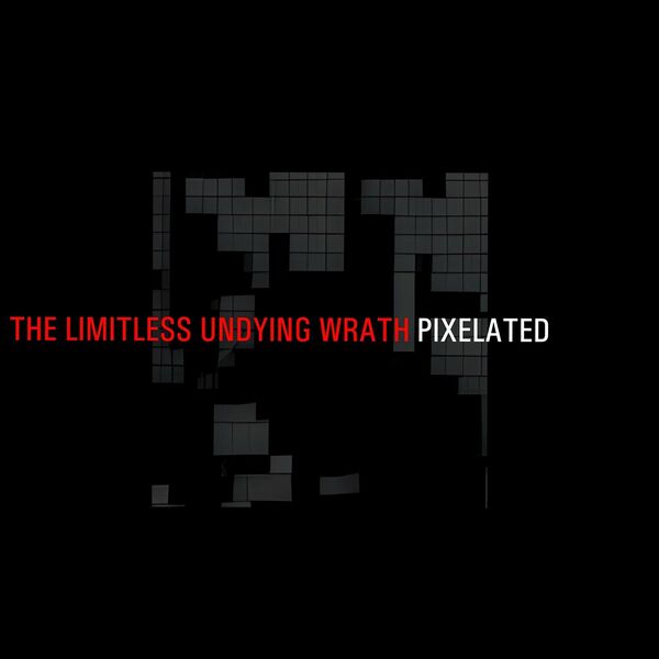 Файл:LIMITLESS UNDYING WRATH - Pixelated.jpg