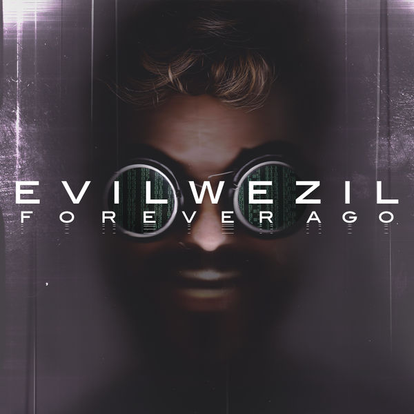 Файл:EvilWezil - Forever Ago.jpg