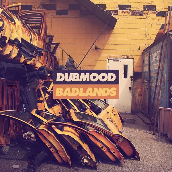 Файл:Dubmood - Badlands.jpg