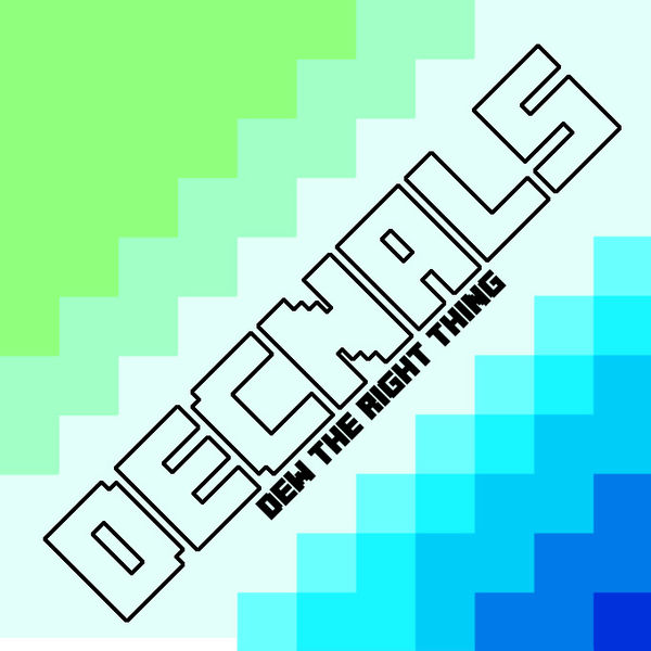 Файл:Decnals - Dew The Right Thing.jpg