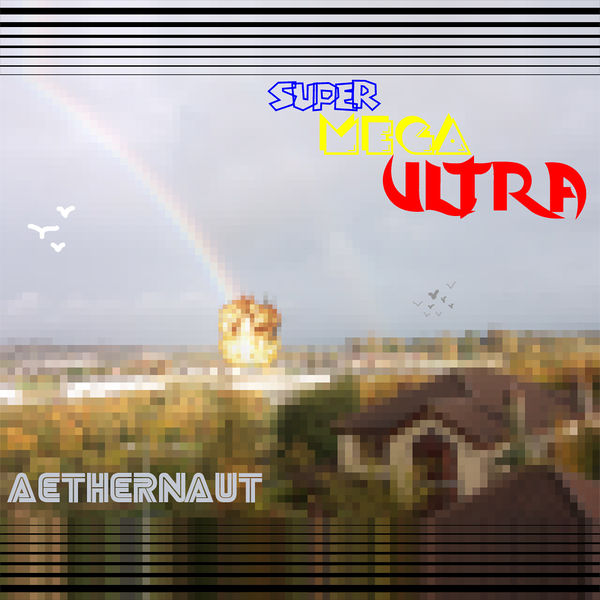 Файл:Aethernaut - Super Mega Ultra.jpg