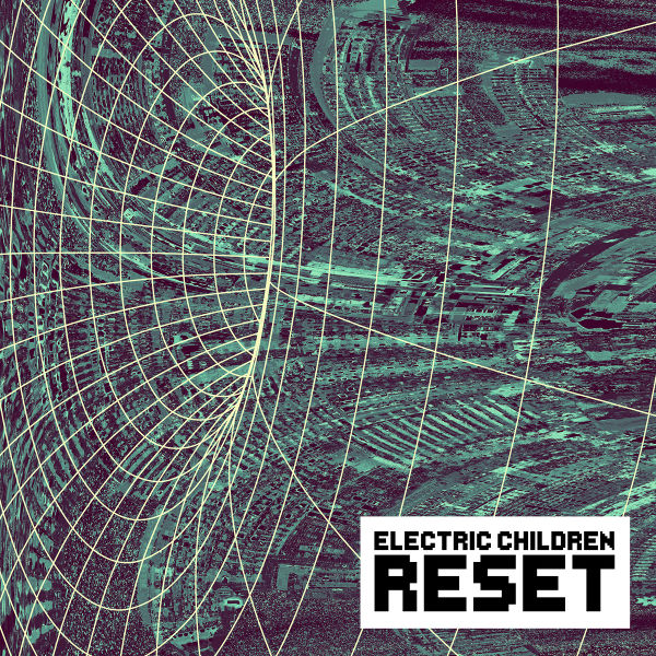 Файл:Electric Children - RESET.jpg