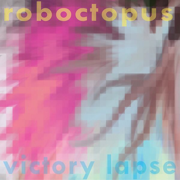 Файл:Roboctopus - Victory Lapse.jpg