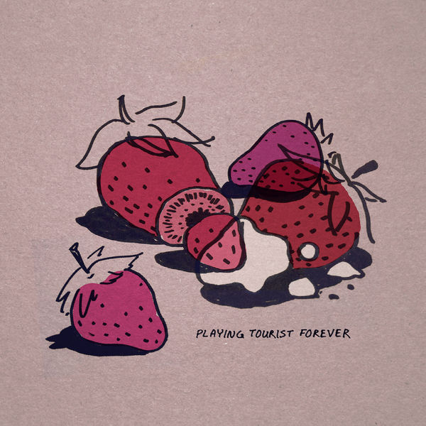 Файл:PLAYING TOURIST FOREVER - strawberry.jpg